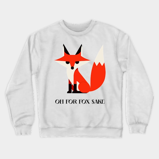 FFS-  of for fox sake Crewneck Sweatshirt by Brand X Graffix